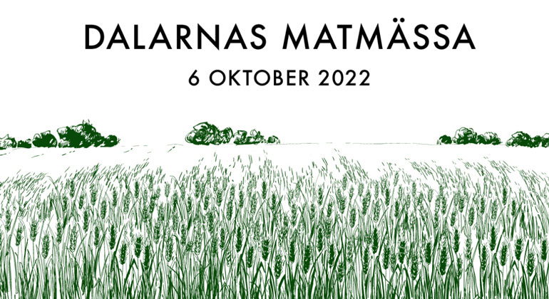 Illustration på ett fält med vete. Det står Dalarnas matmässa 6 oktober 2022 över bilden. 