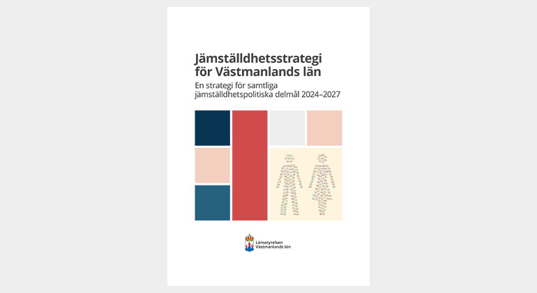 Bilden visar omslaget till Jämställdhetsstrategi för Västmanlands län.